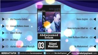 Abdussamed Selam - Güzel Medine