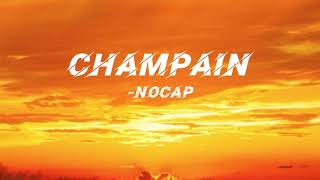 NoCap - Champain (Lyrics)