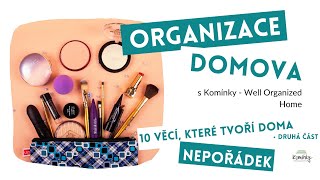 10 věcí, které doma tvoří nepořádek - 2.část