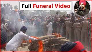 WATCH: Full Funeral Video Of Sidhu Moosewala | Sidhu Moosewala Last Journey Full Video!