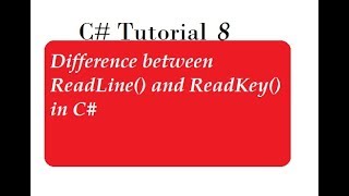 ReadLine vs ReadKey Methods in C#