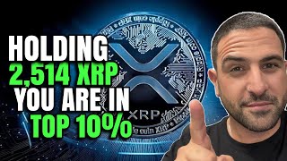 XRP Holding 2,514 You Are In Top 10%