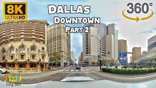 Dallas - Downtown Part 2 - VR 360 8K Video