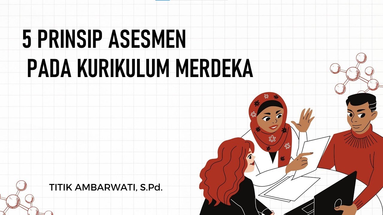 5 Prinsip Asesmen Pada Kurikulum Merdeka Eroppa