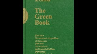 The Green Book - by Muammar al-Qaddafi (full audio rendition)