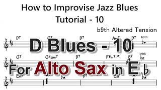 How to Improvise - F Blues - Tutorial for Alto Sax -10 (b9th altered tension notes) - Revised