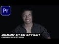 Demon Eyes Effect || Adobe Premiere Pro Tutorial (No Plugin)