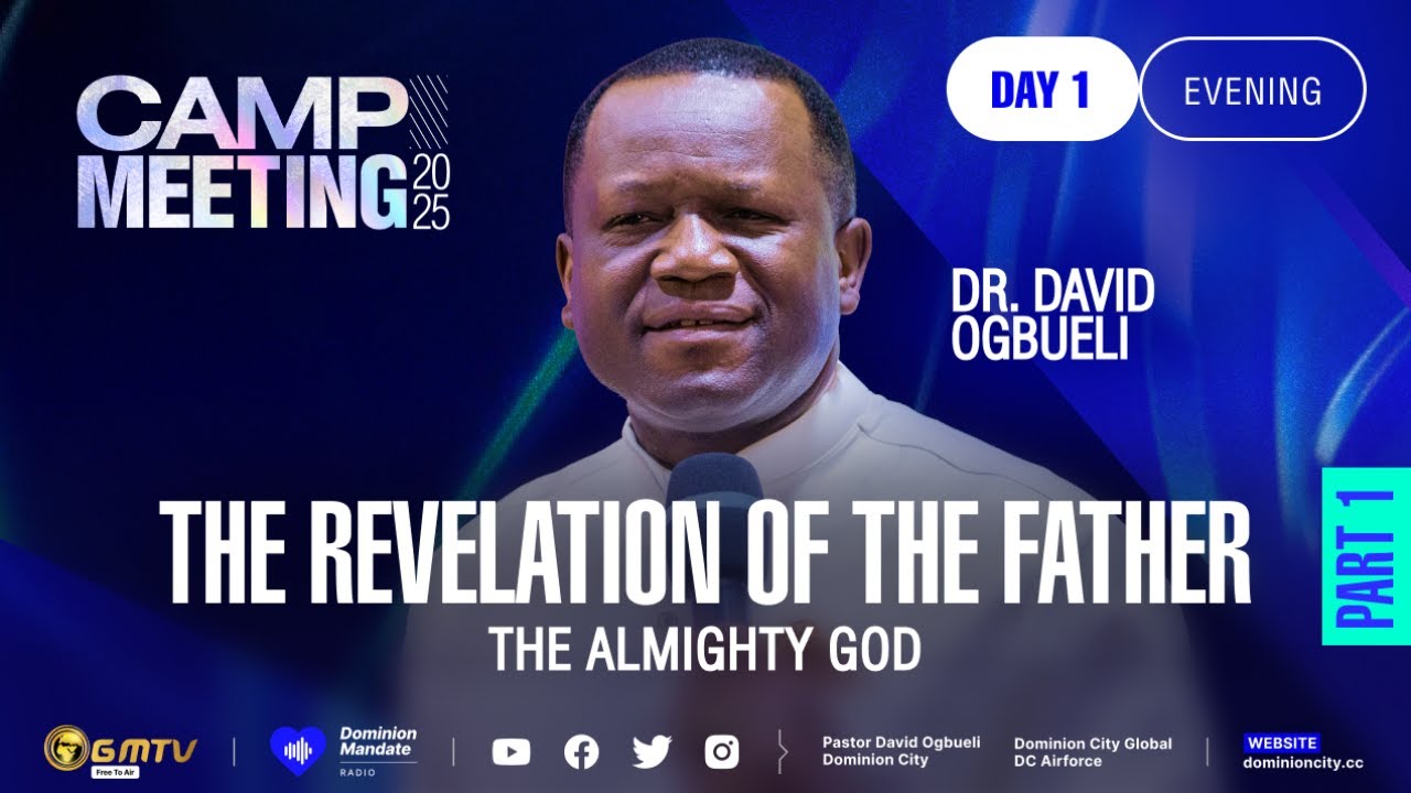 The Revelation Of God The Father Part 1 Dr David Ogbueli