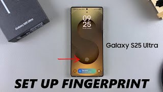 How To Set Up Fingerprint On Samsung Galaxy S25 / S25 Ultra