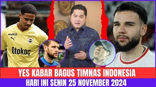 YES MANTAP KABAR BAGUS! Berita Timnas Indonesia Hari Ini🔥Senin 25 November 2024 ~ Timnas Terbaru