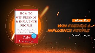 Book Summary | How to Win Friends and Influence People by Dale Carnegie