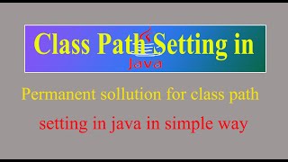 how to set environment variable and class path in java ?