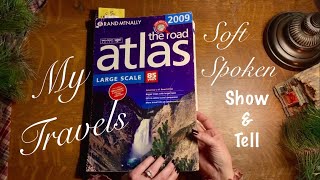 ASMR REQUEST/Crinkly (Road atlas) page turning (Soft spoken) Show & tell of travels in my lifetime