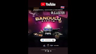 Bandulu Riddim Mix (2022) {Levels To Life Prod - Smilo Ent - Lee Milla Prod} By C_Lecter