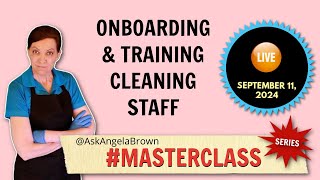 How to Onboard and Train Your Cleaning Staff with Angela Brown