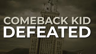 Comeback Kid - Defeated (Official Audio)