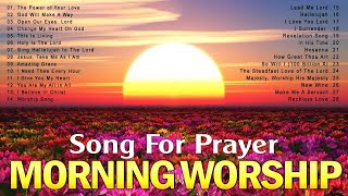 Begin The Day With God 🙏 Morning Blessings 🙏 TOP 100 Best Morning Worship Songs For Prayers 2023