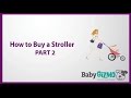 How to Buy a Stroller Part 2 - Lightweight Strollers