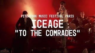 Iceage | "To The Comrades" | Pitchfork Music Festival Paris 2014 | PitchforkTV
