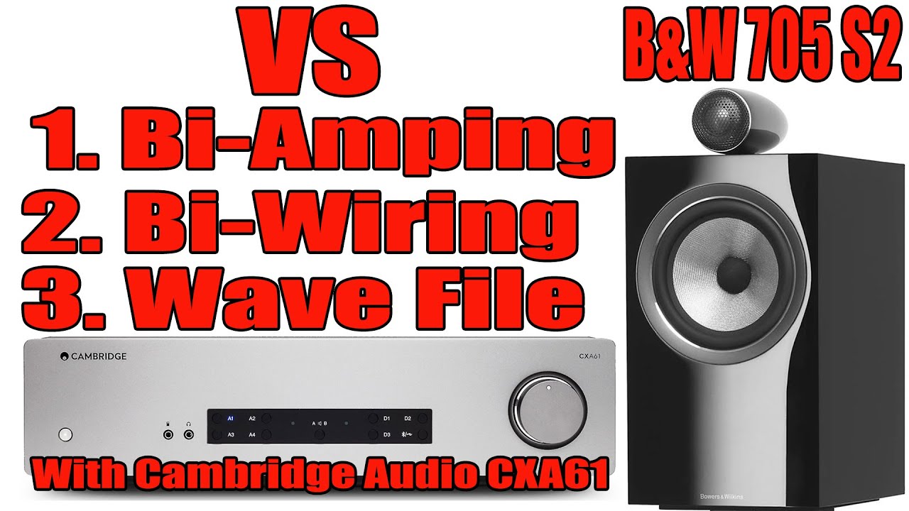 Bi-amping & Bi-wiring - How Much Different - B&W Bowers & Wilkins 705 ...