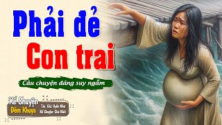 Câu chuyện đáng suy ngẫm PHẢI ĐẺ CON | Đêm Khuya Khó Ngủ #demkhuyakhongu