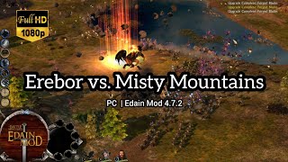 Battle for Middle Earth / Edain Mod / Erebor vs. Misty Mountains / Hard Gameplay