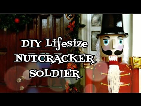 Diy Nutcracker Soldier Youtube