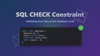 SQL CHECK Constraint: Ensure Data Integrity with Simple Validation Rules 🛡️