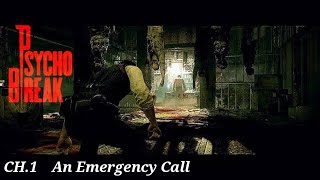 狂った日常をどうぞ…　『サイコブレイク』CHAPTER.1　An Emergency Call