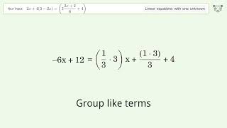 Linear equation with one unknown: Solve 2x+4(3-2x)=(3(2x+2)/6+4) step-by-step solution