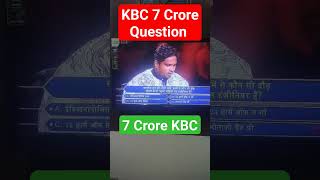 KBC 7 Crore Question #viral #kbc #youtubeshorts #shorts #shortsvideo #trending #kbcchannel1 #kbclive