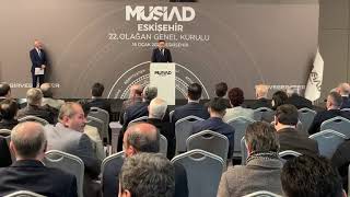 MUSİAD Eskişehir 22. Olağan Genel Kurulu gerçekleşti