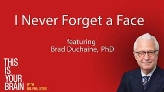 I Never Forget a Face