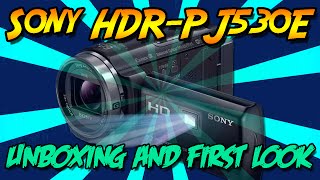 Sony HDR-PJ530E | Unboxing and First Look!