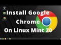 How to install Google chrome on  Linux mint 20