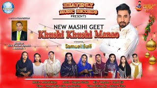 Samuel Sufi new Christmas song Khushi Khushi Manao