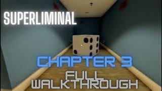 Superliminal Chapter 3 Full gameplay all collectibles!