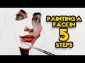 Painting a Face in 5 Steps