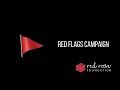 Red Flags Campaign