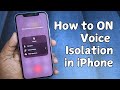 How to turn on/off Voice Isolation on iPhone