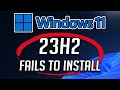 Windows 11 Version 23H2 Not Installing Error 0x8007001f FIX