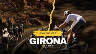 3 EPIC RIDES IN GIRONA - a week in Girona Ep. 1