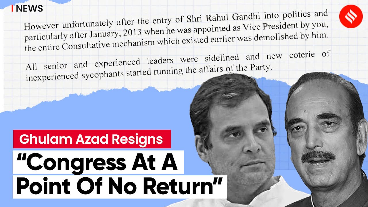 Ghulam Nabi Azad Quits Congress, Says Rahul Gandhi ‘Demolished Party’s ...