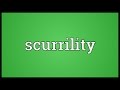 Scurrility Meaning