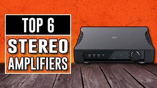 Best Stereo Amplifiers 2025 - The Only 6 To Consider Today