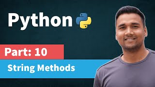 String Methods in Python with examples | [Part 10] Python Tutorial for Beginners in Hindi