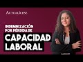 ¿Cómo se liquida la indemnización por pérdida de capacidad laboral?