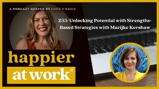 Unlocking Potential with Strengths-Based Strategies with Marijke Kershaw