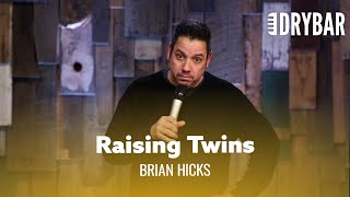Raising Twins Is An Adventure. Brian Hicks