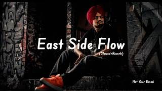East Side Flow (Slowed+Reverb) Sidhumoose Wala #slowedandreverb #trending #sidhumoosewala